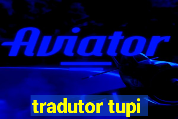 tradutor tupi